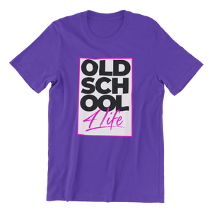 "Old School 4 Life" Unisex Tees
