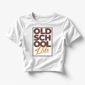 Old School 4 Life - Women's Fitted Crop