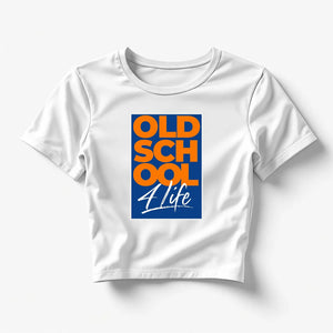 Old School 4 Life - Women's Fitted Crop