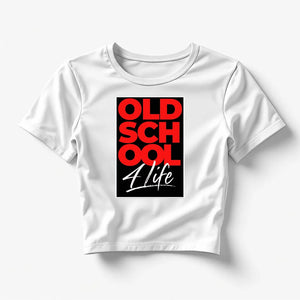 Old School 4 Life - Women's Fitted Crop