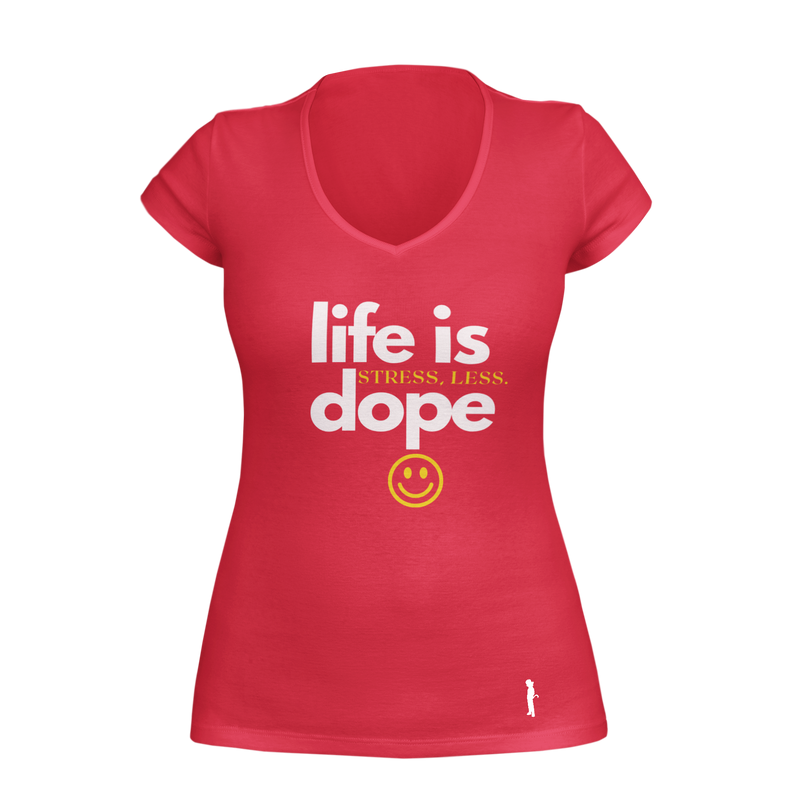 Life Is Dope ~ V-Neck