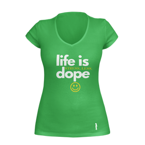 Life Is Dope ~ V-Neck