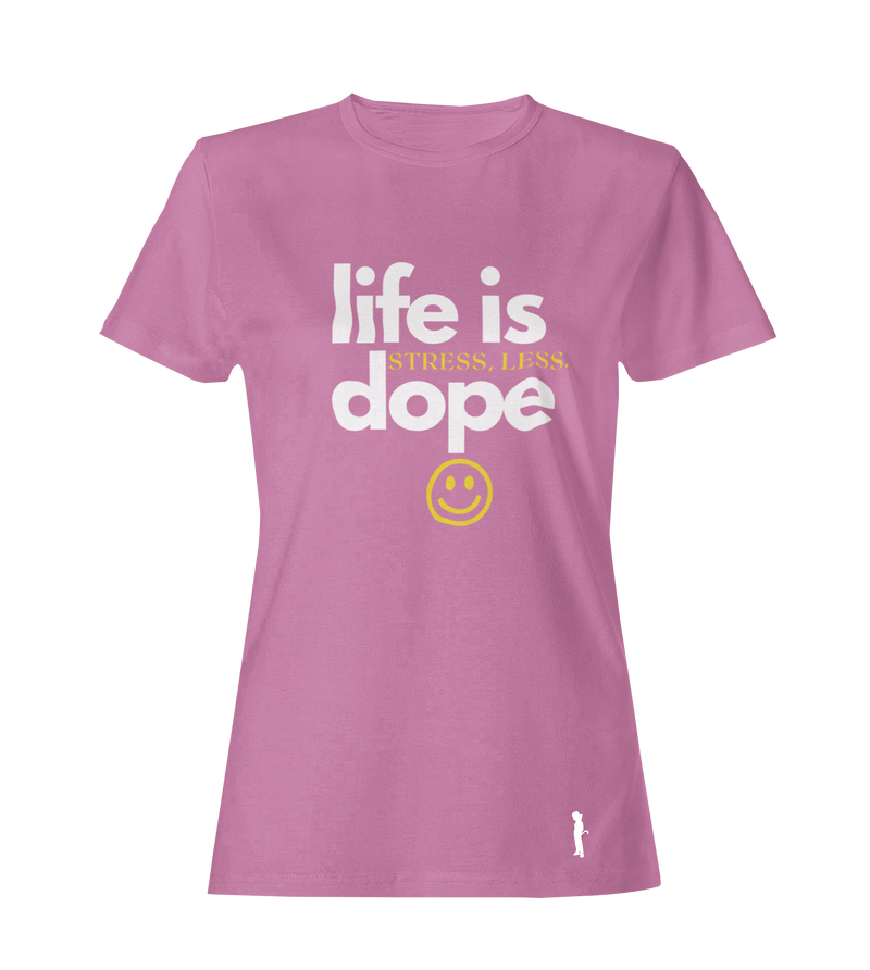 Ladie's Life Is Dope - Casual Crew