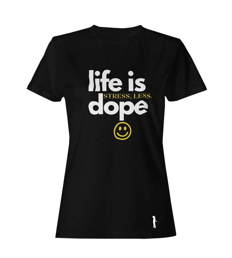 Ladie's Life Is Dope - Casual Crew